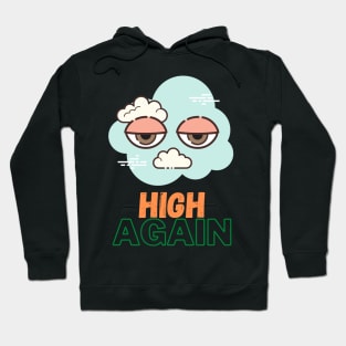 High Again Hoodie